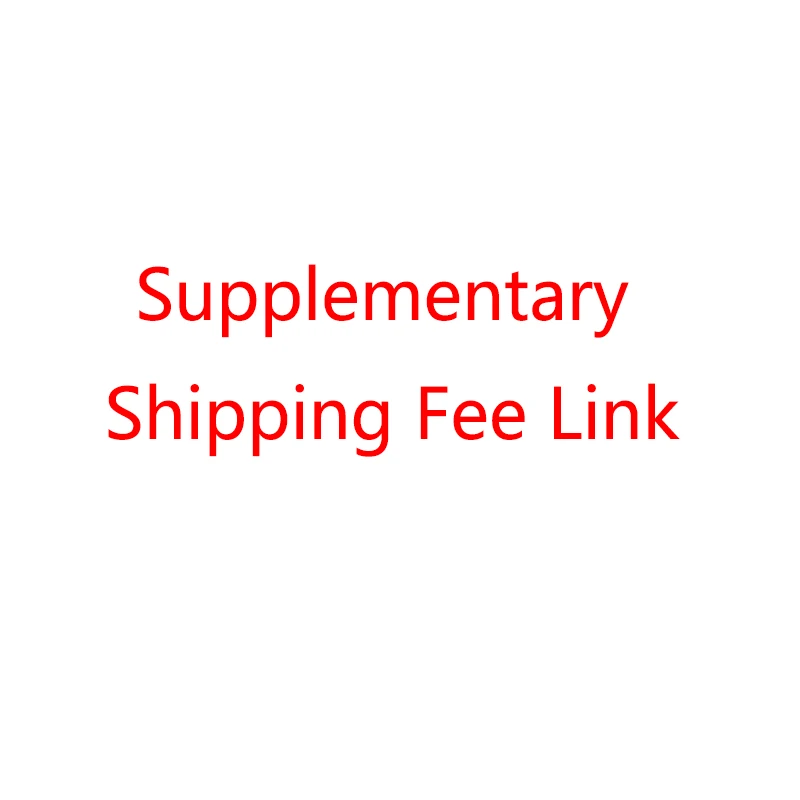 

Supplementary Shipping Fee Link