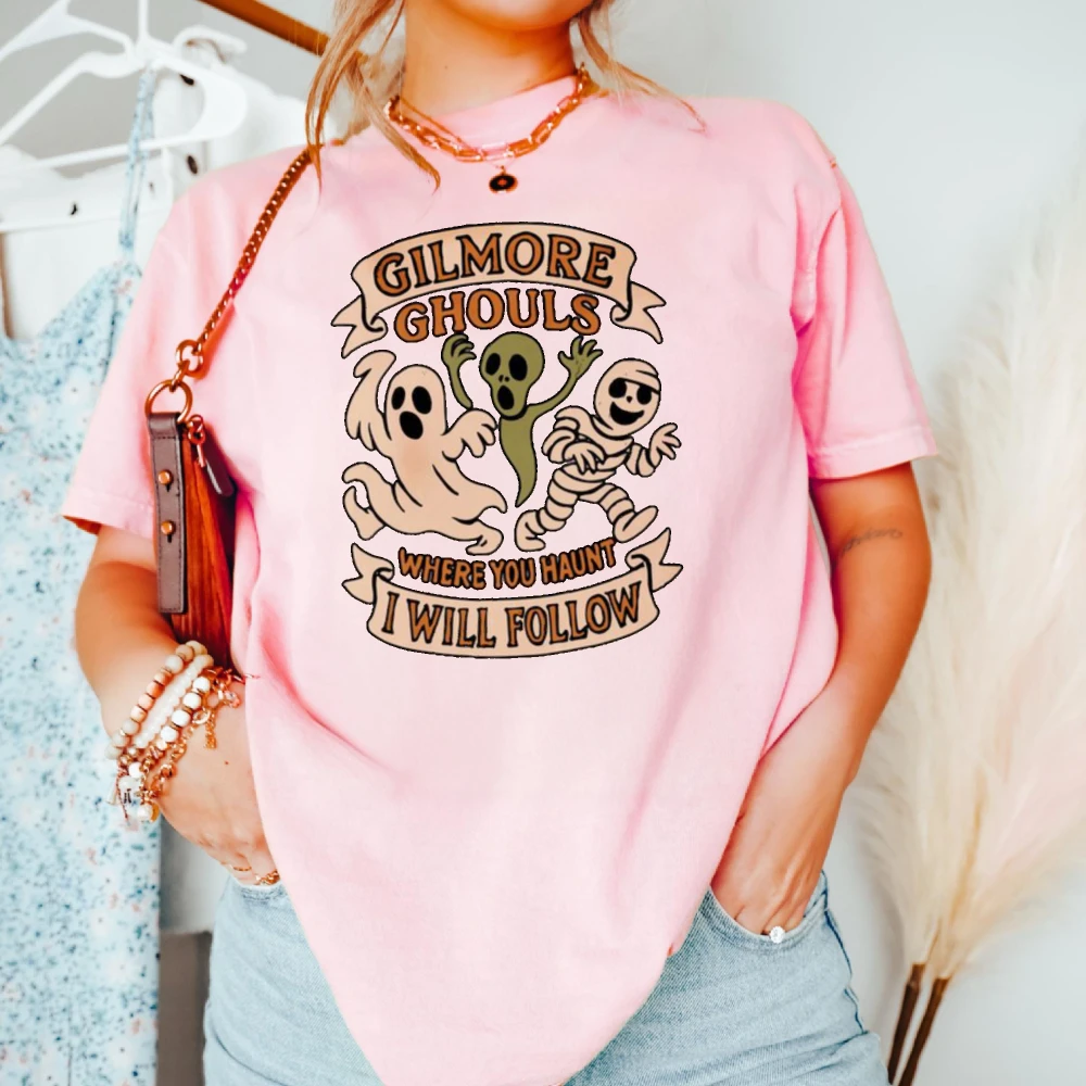 Gilmore Ghouls Where You Haunt I Will Follow Tshirt Funny Halloween Ghouls Cotton Tees Cute Ghost Graphic Halloween Party Tees