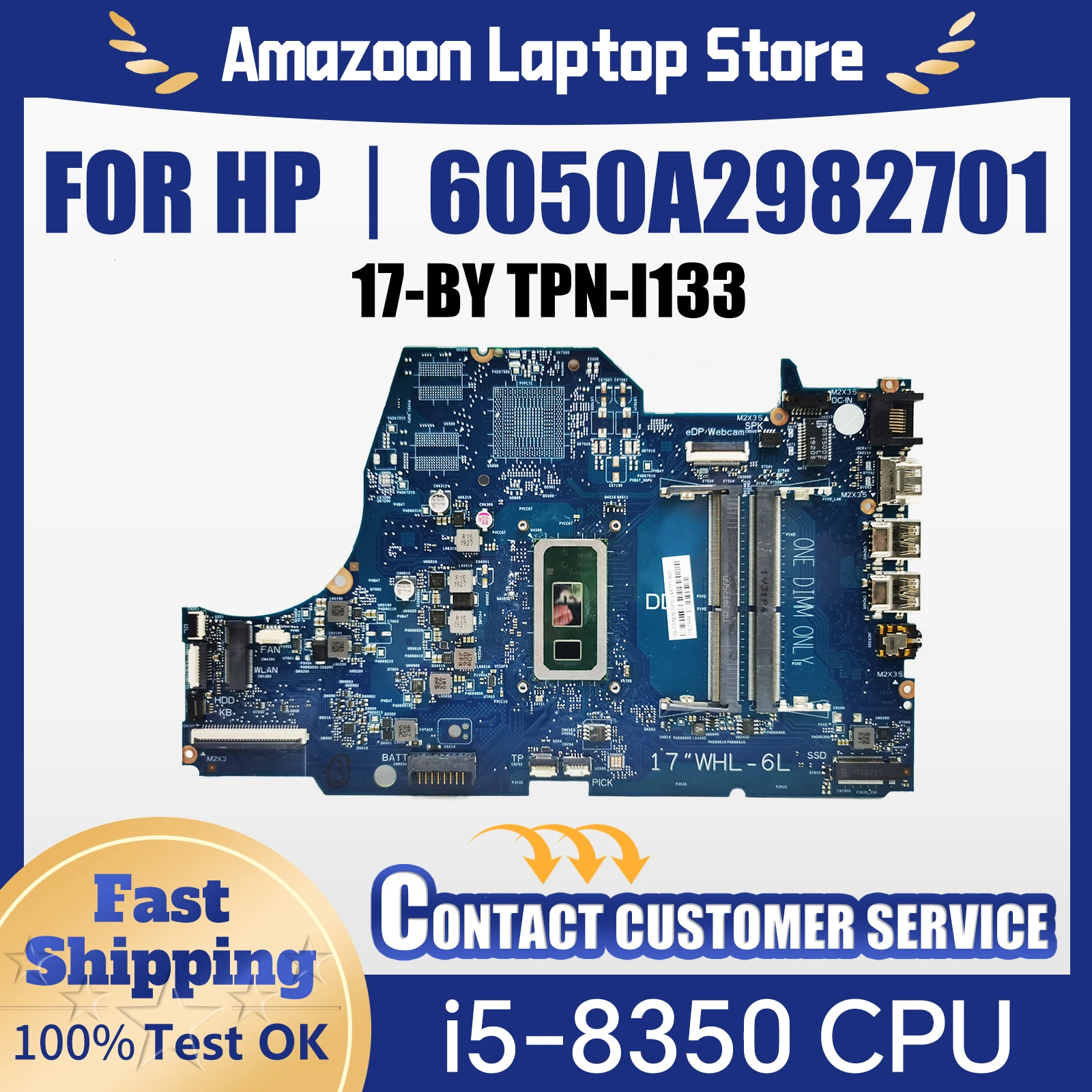 6050A2982701 For HP 17-BY TPN-I133 Laptop Motherboard With Core I5-8350U CPU L22737-601 L22736-601 Fully Tested