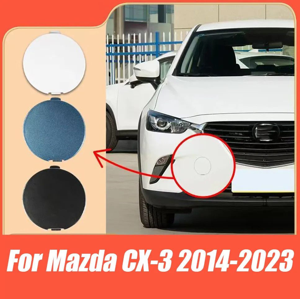 Car Front Bumper Tow Hook Eye Cover Trim Cap Replace for MAZDA CX-3 CX3 2014-23