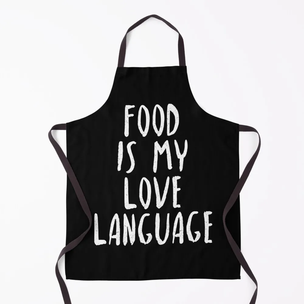 Food is My Love Language - Food Lover Gift - Foodie Gift Apron Funny Kitchen For Women Apron