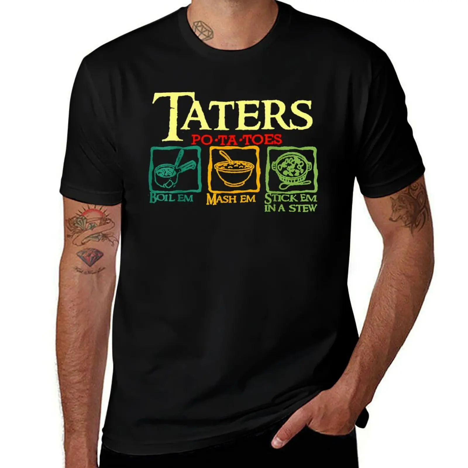 Taters Po-ta-toes Boil Em Mash Em Stick Em In A Stew T-Shirt graphic t shirts customizeds custom shirt t shirts for men