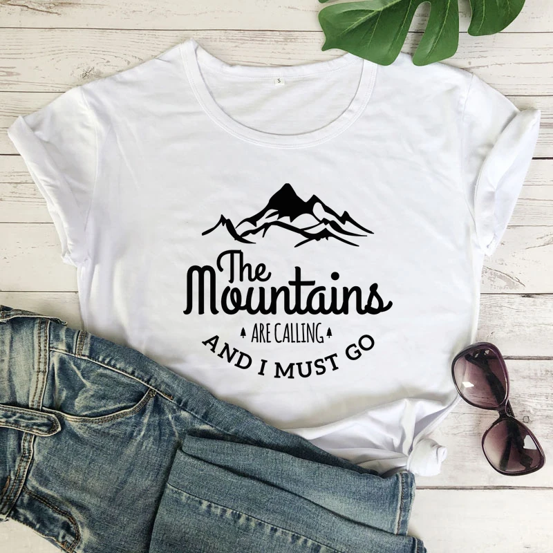 Mountains Are Calling And I Must Go T-shirt Harajuku Unisex Short Sleeve Vacay Tshirt Fashion women hiking tops tees