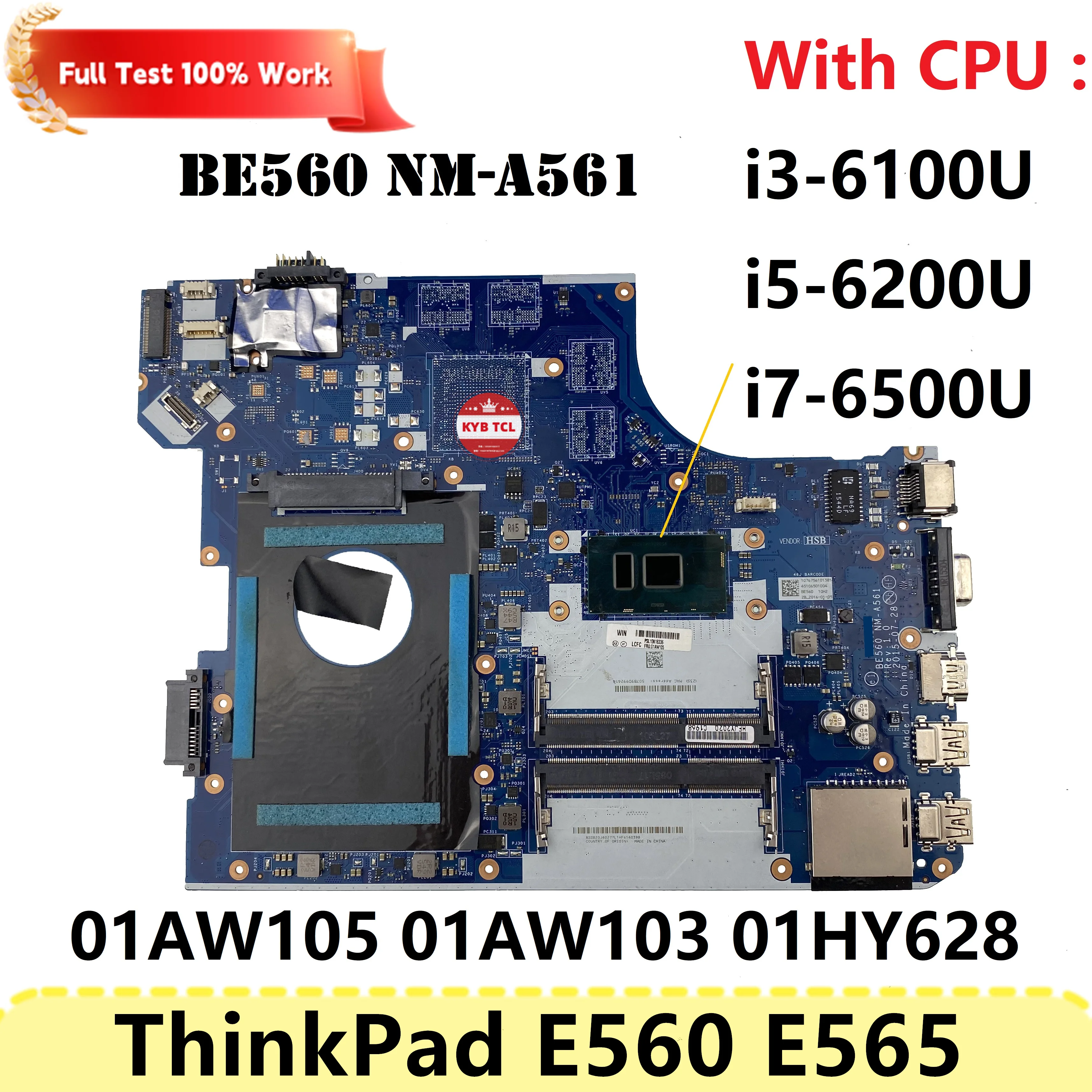 

01AW105 01AW103 01HY628 Mainboard For Lenovo ThinkPad E560 E565 Laptop Motherboard BE560 NM-A561 Notebook W 3855U I3 I5 I7 CPU