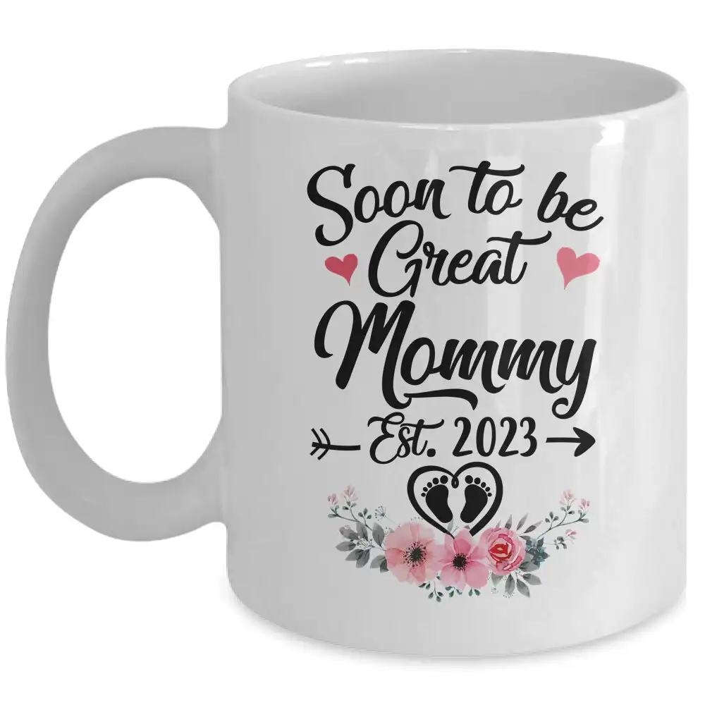 Soon To Be Great Mommy 2023 Mother's Day Coffee Mug Text Ceramic Cups Creative Cup Cute Mugs Gifts Women Mother Cups Tea Cup