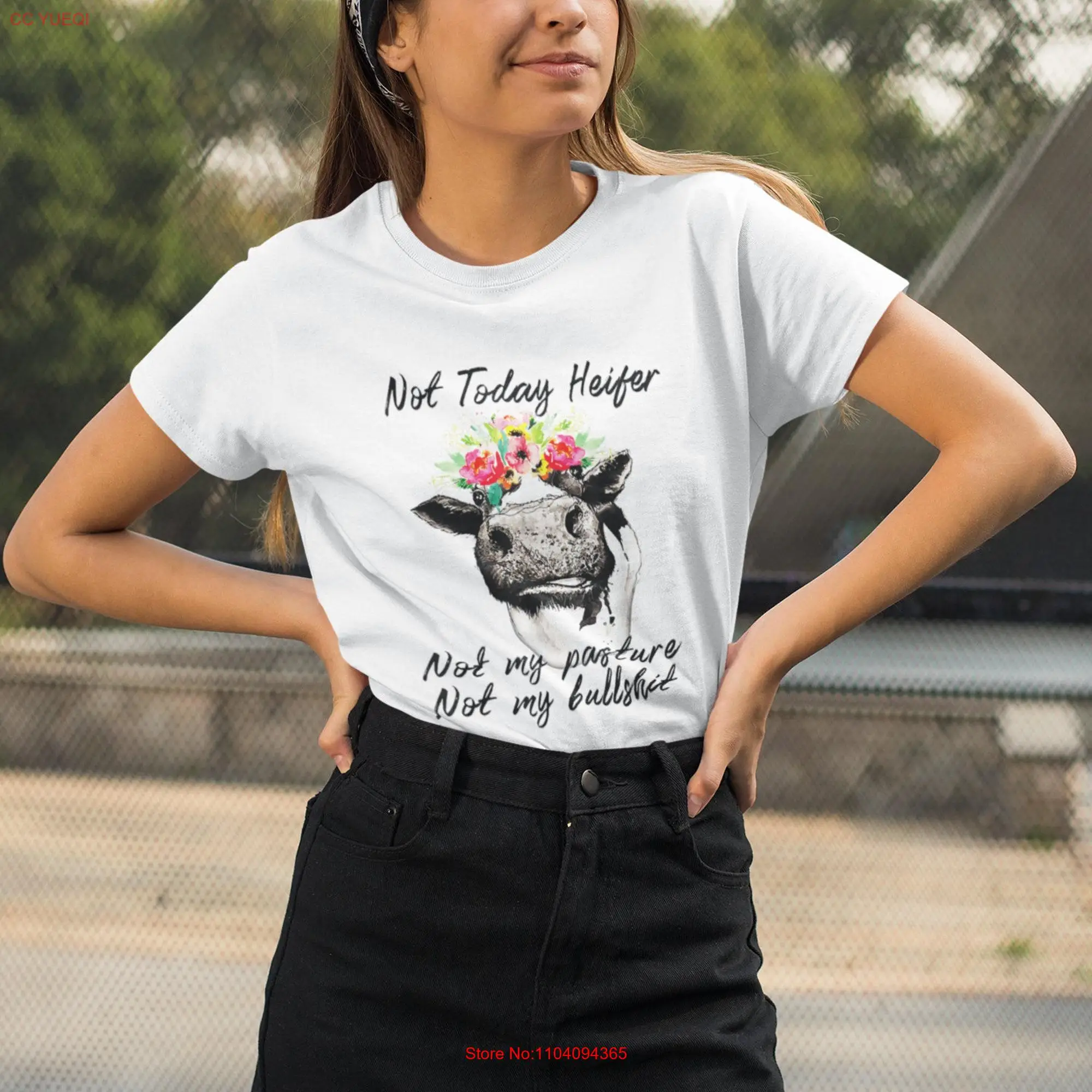 Keeping It Real Not Today Heifer My Pasture Bull T Shirt Says No long or short sleeves