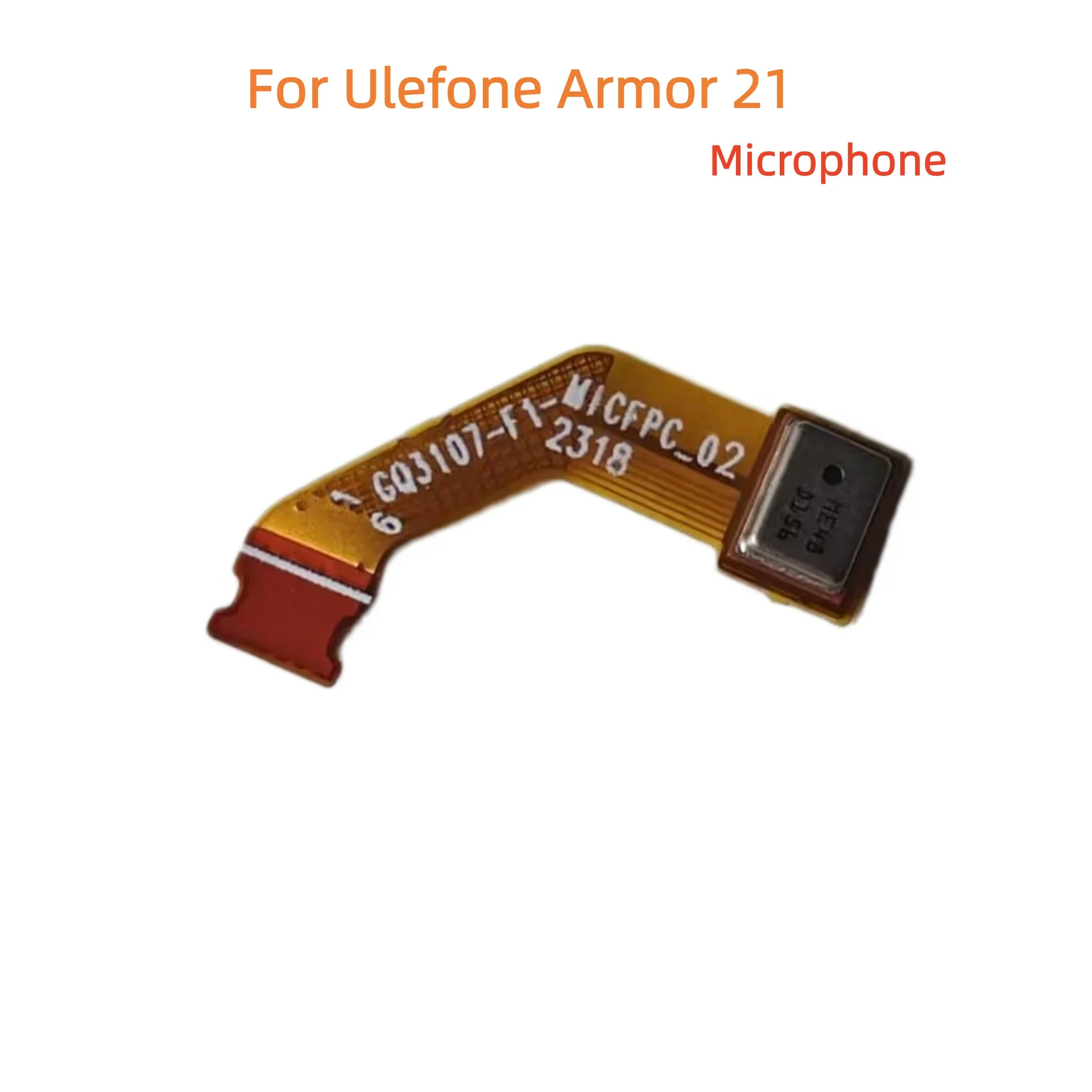 New Original For Ulefone Armor 21 Cell Phone Microphone FPC Cable MIC Repair Parts Accessory