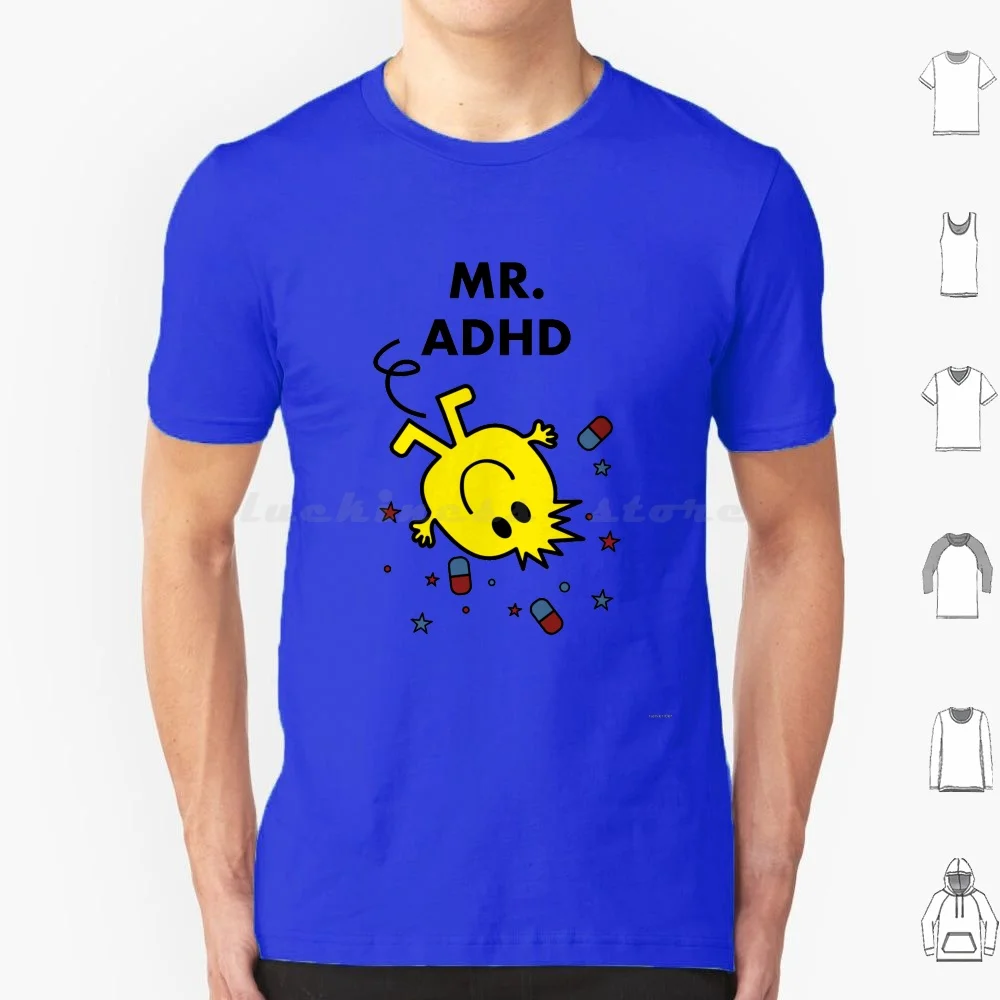 Mr Adhd T Shirt Big Size 100% Cotton Adhd Add Hyperactive Hyperkinetic Ritalin Medication Little Mr Parody Adderal Highly