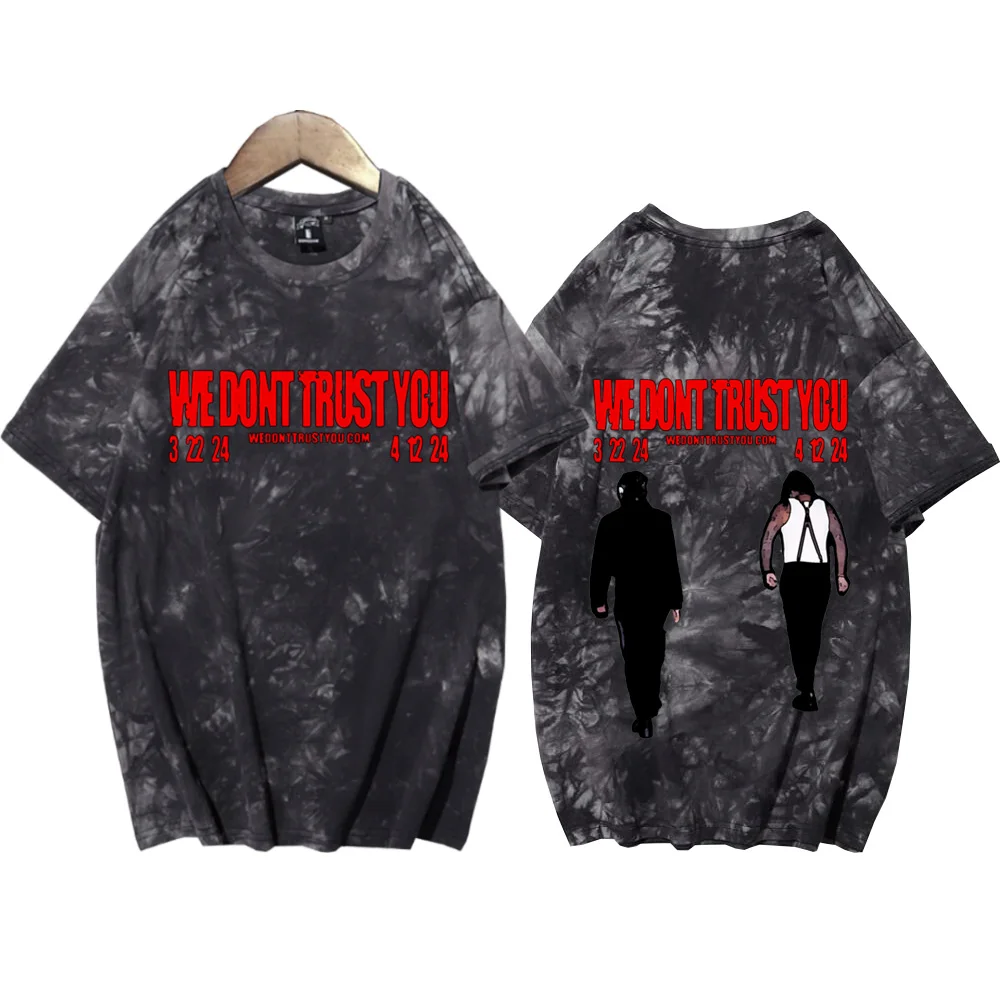 Future and Metro Boomin We Don't Trust You Shirts Tie Dye Round Neck Short Sleeve Man Woman T-Shirt Fans Gift