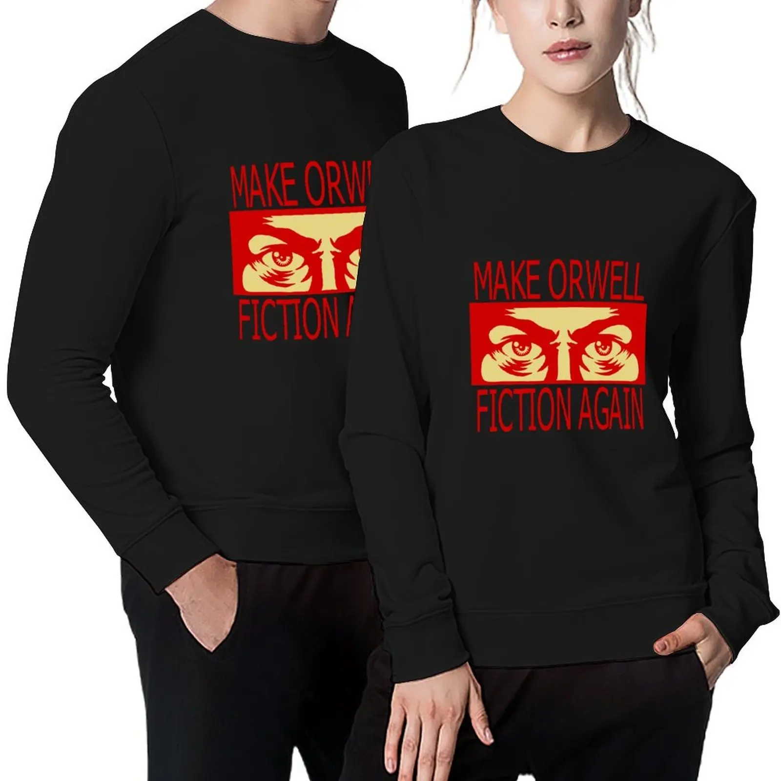 

Make Orwell Fiction Again Pullover graphic t shirts men aesthetic clothing korean autumn clothes fashion men sweatshirts for men