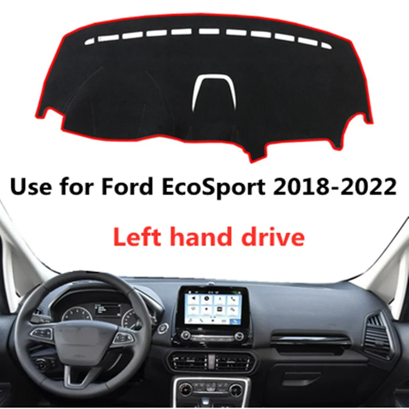 

Taijs Left Hand Drive Car Dashboard Mat Dash-Mat for Ford Ecosport 2018 2019 2020 2021 2022 Anti-lighting Pad Inner Decoration