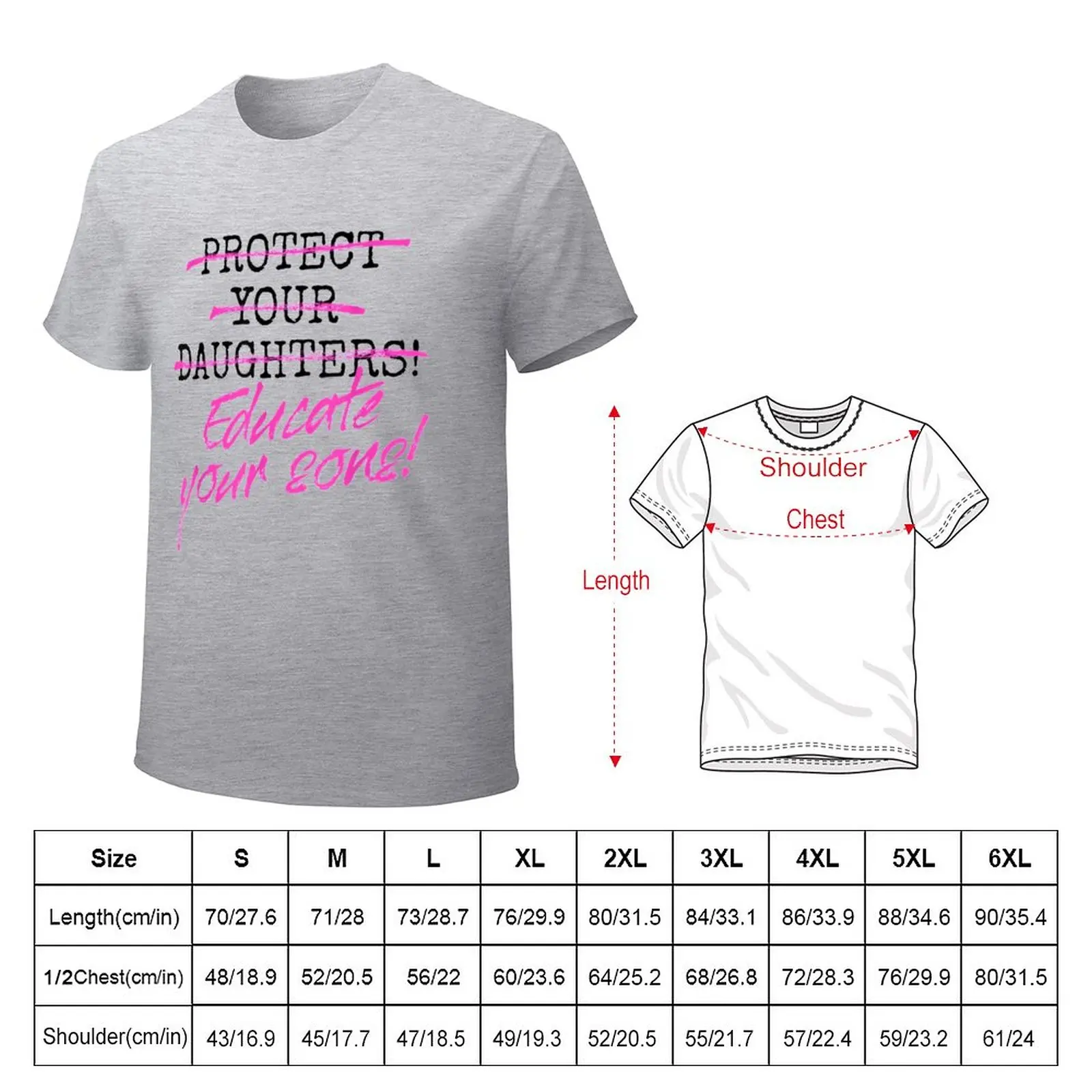 Protect Your Daughters Educate Your Sons T-Shirt quick drying tees plus size tops t shirts for men pack