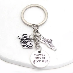 New Arrival I have to Run Keychain Never Give Up Charms Running Shoes Keyring Key Chain Runners Gift For Men Women Jewelry