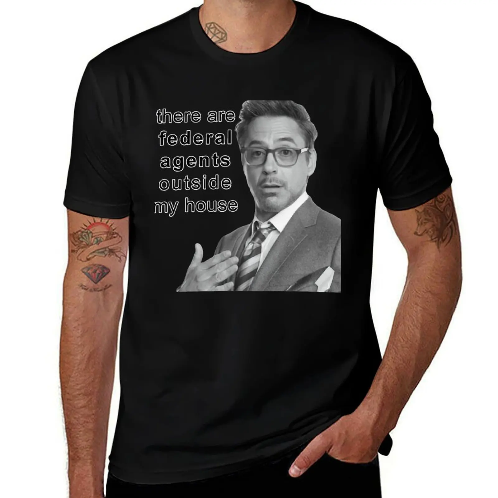 

there are federal agents outside my house T-Shirt man t shirt summer man t shirts cotton T-Shirt