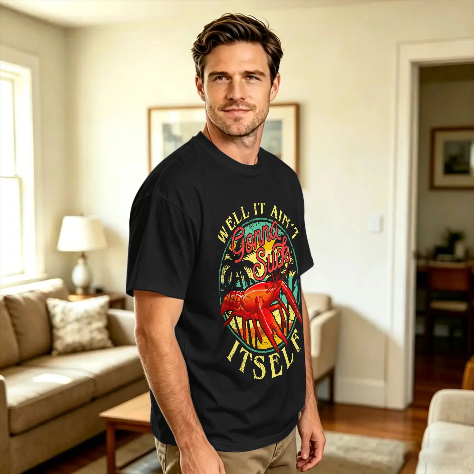Crawdads Crayfish Boil Crawfish Well It Ain‘t Gonna Suck Itself Funny Humor Sayings T Shirt  Novelty T-Shirts Short-Sleeve Tees