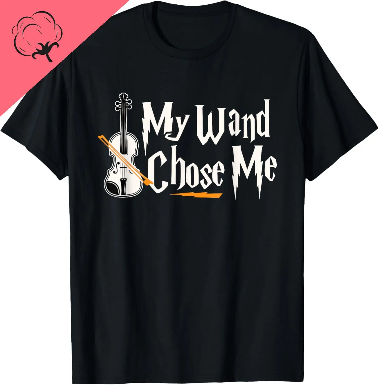 My Wand Chose Me Violin Player Violinist Music T-Shirt Print Original Design Gifts T Shirts Customizable Funny Shirt Camiseta