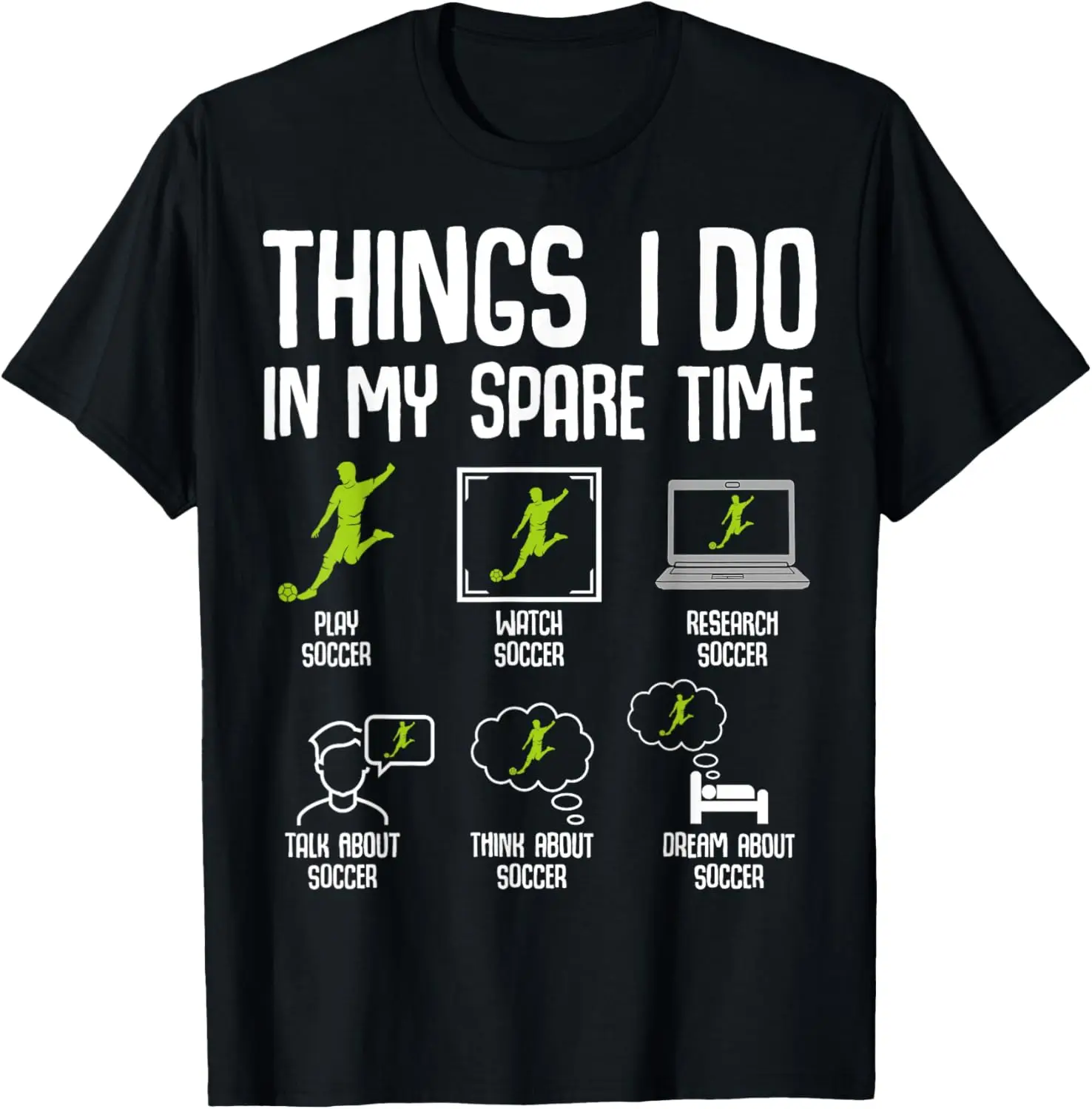 

Things I Do in my Spare Time Soccer Boys Kids Youth Men T-Shirt