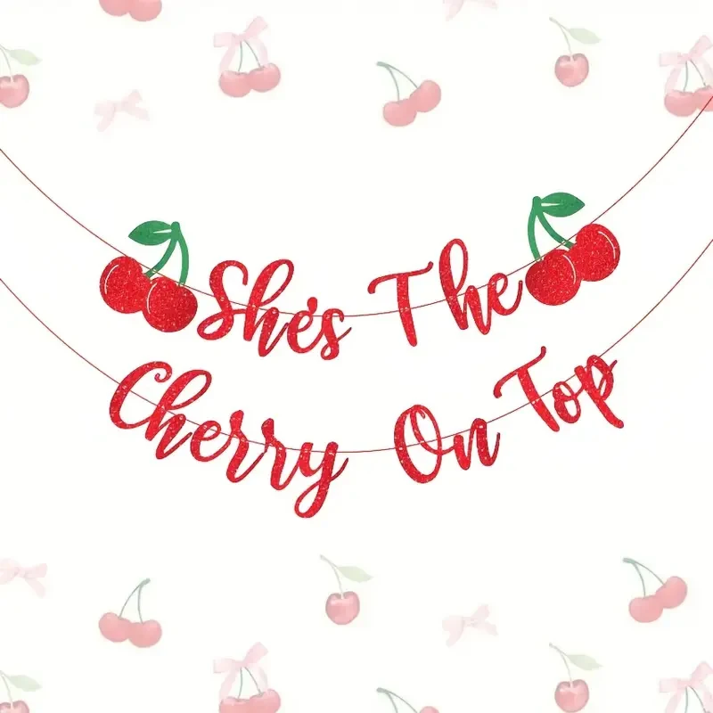 �She's the Cherry on Top“-Brautparty-Banner mit Kirschmotiv, Kirschmotiv, Junggesellenabschied, Dekorationen, Kirsch-Geburtstagsparty-Banner – Detail 2