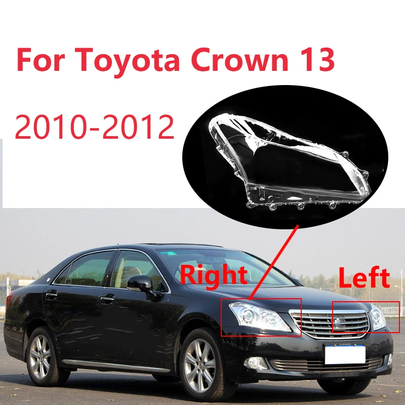 

For Toyota Crown 13 2010-2012 Car Front Headlamp Shell Waterproof Left Right Lens Headlight Cover Plexiglass Car Accessories