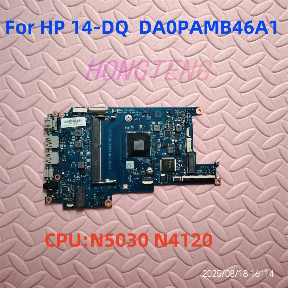 

DA0PAMB46A1 для материнской платы HP 14-DQ0053NR 14S-DY 14S-DQ L85171-601 N98924-601 N00827-601 N5030 N4120 128 ГБ 64 ГБ протестировано нормально