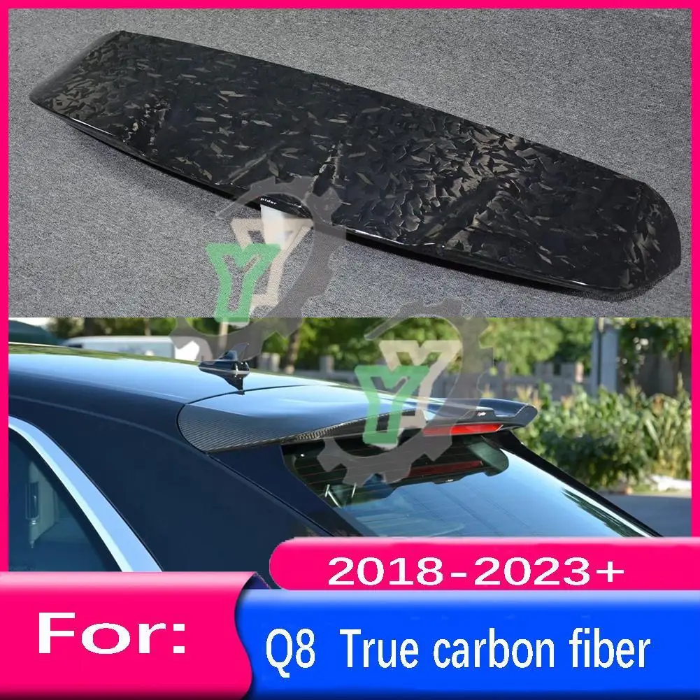 

For Audi Q8 2018 2019 2020 2021 2022 TFSI True carbon fiber Car Rear Roof Trunk Spoiler Lip Window Wing