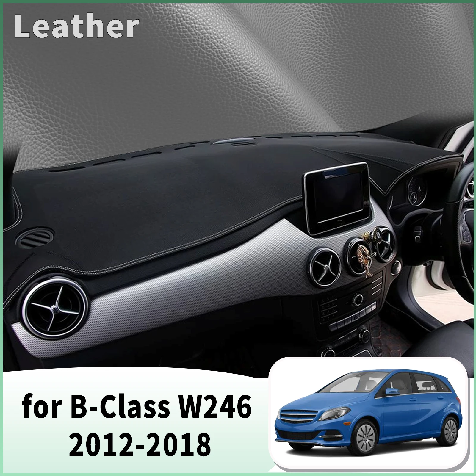 for Mercedes Benz B-Class W246 2012-2018 Dash Mat Dashboard Cover Dashmat Universal Anti-Reflection Heat Insulation Sunshield