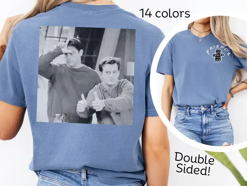 Joey & Chandler Funny Double-sided T-Shirt - Friends TV Show Inspired, Comfort Colors