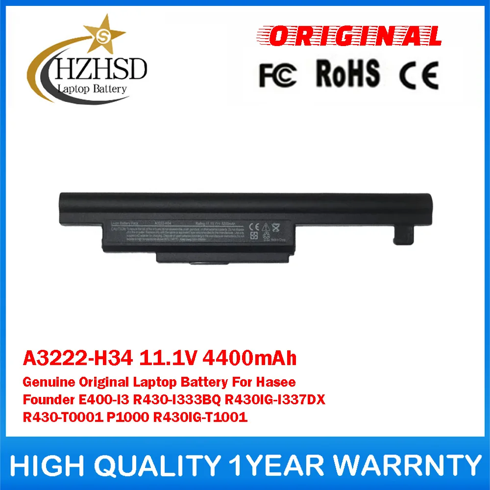A3222-H34 11.1V 4400mAh Genuine Original Laptop Battery For Hasee FounderR430-I333BQ R430IG-I337DX R430-T0001 R430IG-T1001 P1000