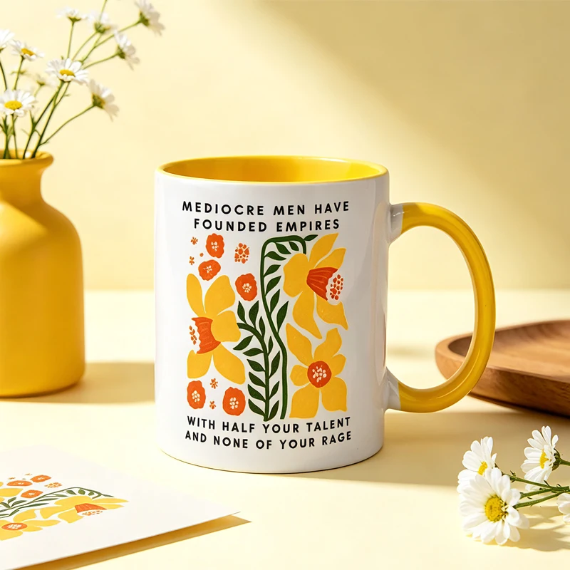 Mediocre People Can Build Empires — Feminist Ceramic Coffee Mug — Gift of Anger and Empowerment — 11 oz, Christmas Gift