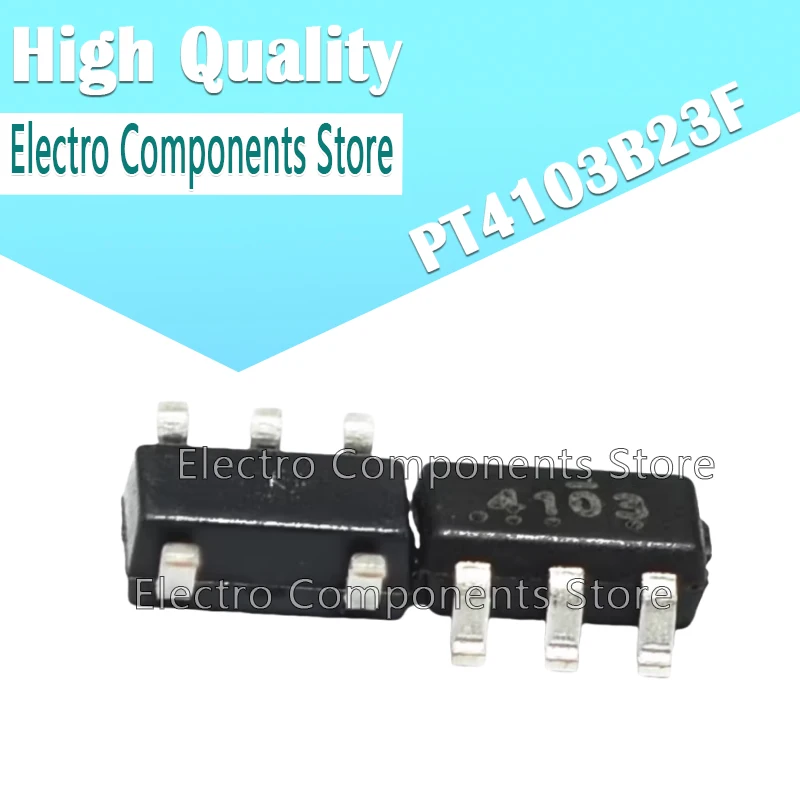 5PCS PT4103B23F (Marking 4103) 4103 SOT23-6 White LED Step-Up Converter PT4103 Step-up DC/DC Converter Chip SOT-23-6