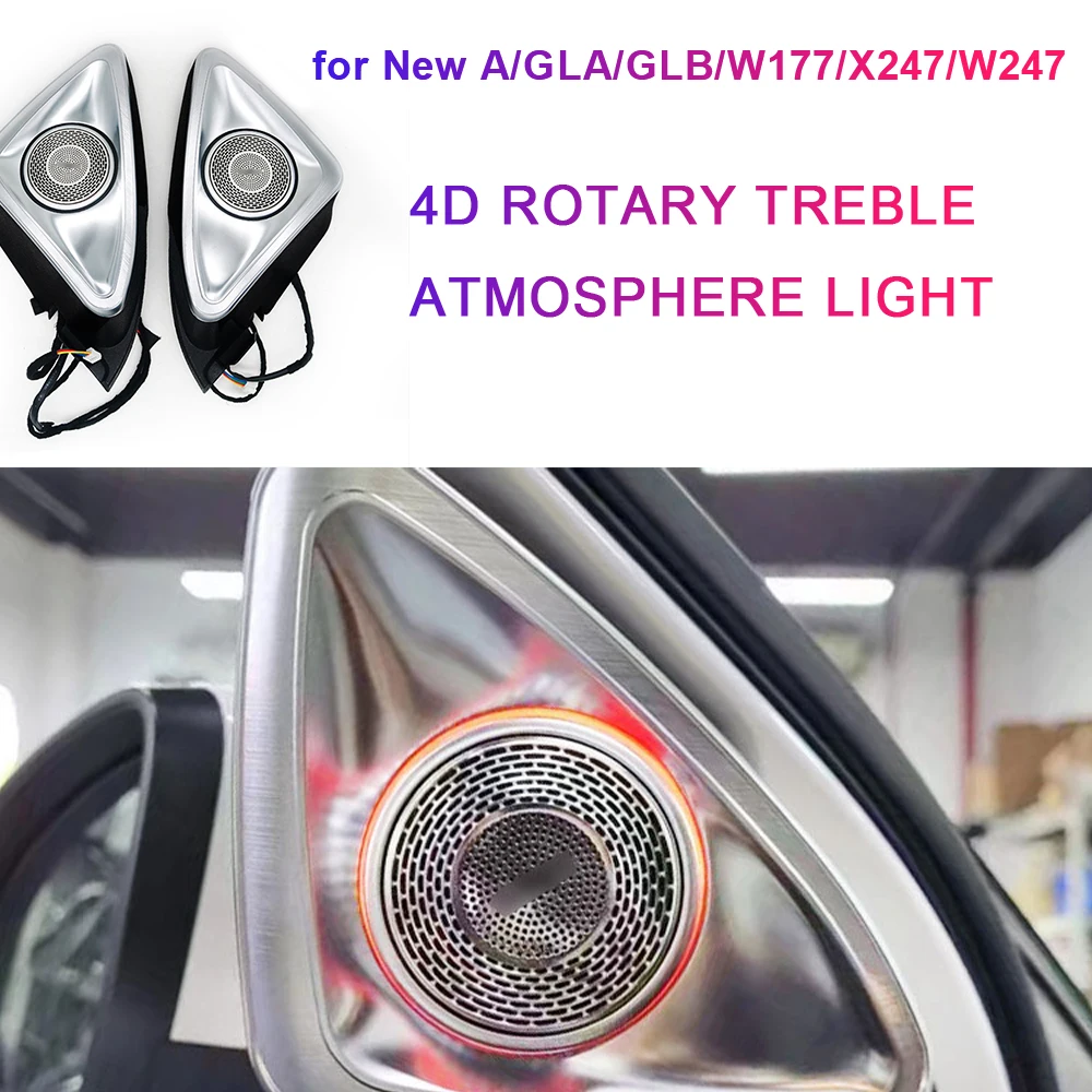 LED Ambient Light 64 Color For Benz New A/GLA/GLB/W177/X247/W247 4D Rotary Treble Tweeter Car Accessories Luminous Speaker