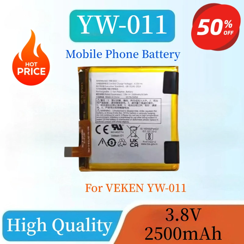 

New High Quality Mobile Phone Battery 3.8V 2500mAh For VEKEN YW-011 Rechargeable Lithium Battery