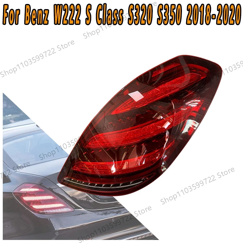 

For Mercedes-Benz W222 S Class S320 S350 S400 S500 2018-2020 LED Taillight Turn Signal Reverse Brake Light Flashing Light