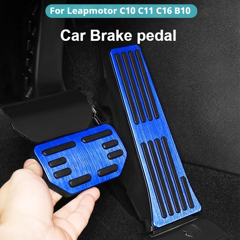 

For Leapmotor C10 C11 C16 B10 Car Brake Pedal Upgrade Foot Pedal Pads Cover Non-slip Accelerator Brake Rest Interior Accessories