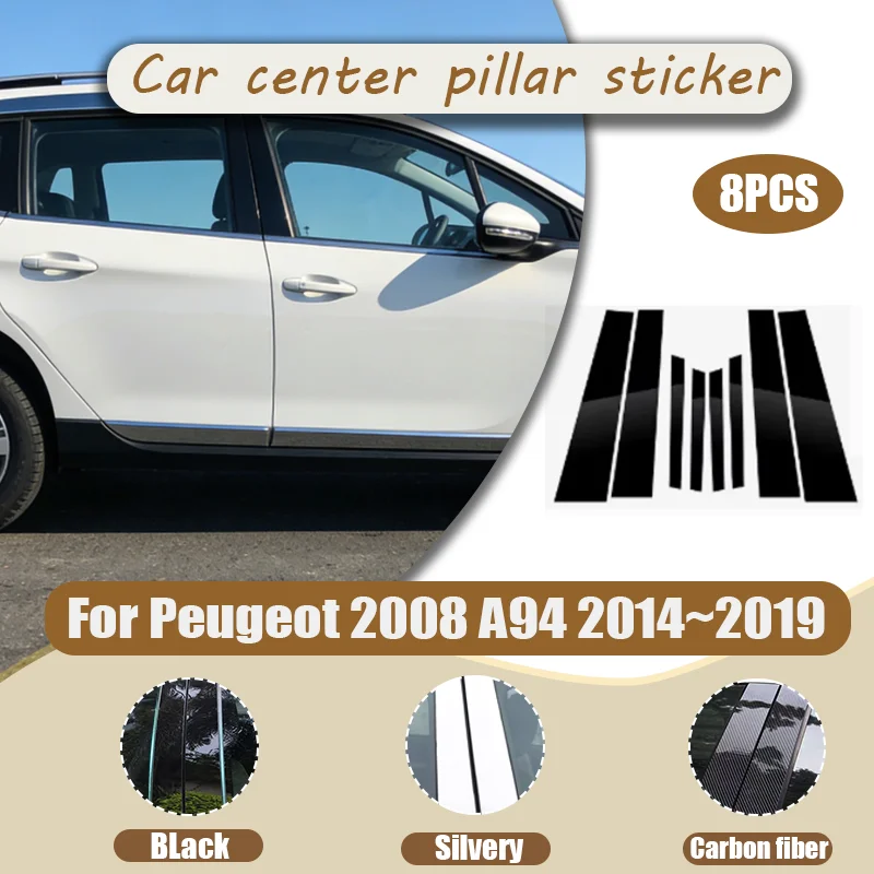 

For Peugeot 2008 A94 2014-2019 – Center Pillar Protective Film, No Cutting, Residue-Free Removal, Car Sticker