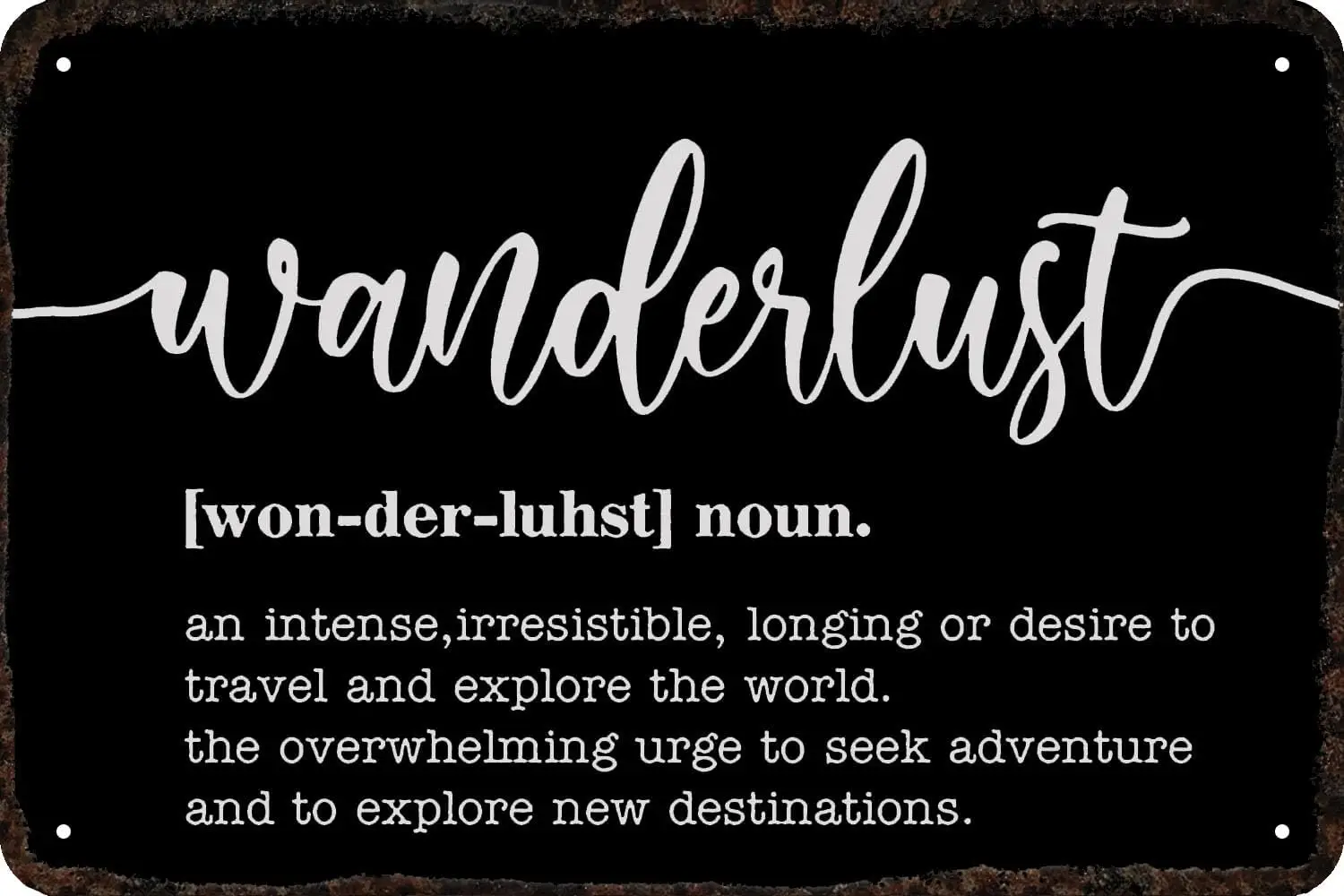 Metal Signs Wanderlust Noun Vintage Tin Sign Funny Wall Decorations for Home Man Cave Bedroom Bar Bathroom 8x12 Inch