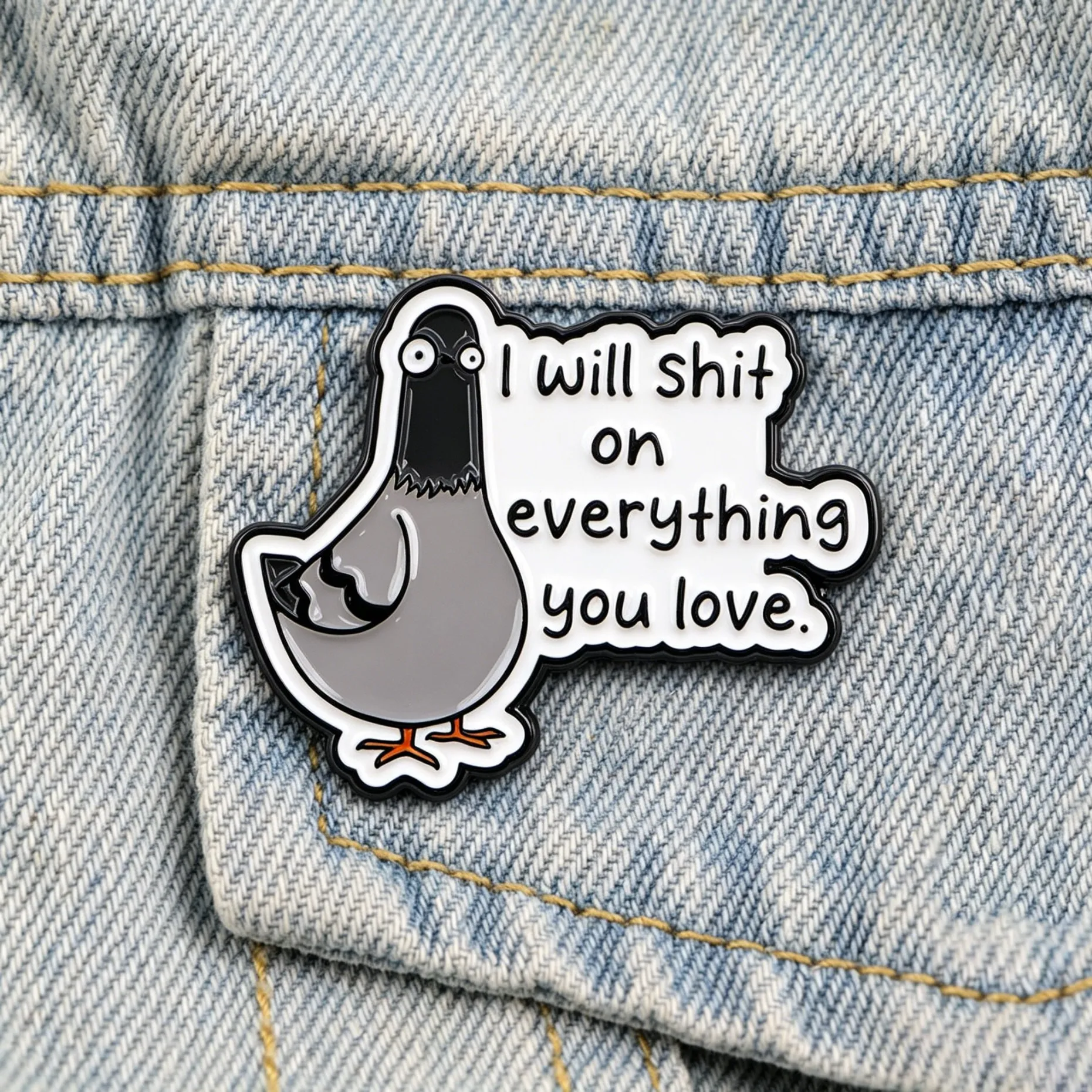 Funny Sarcastic Pigeon Enamel Pin 