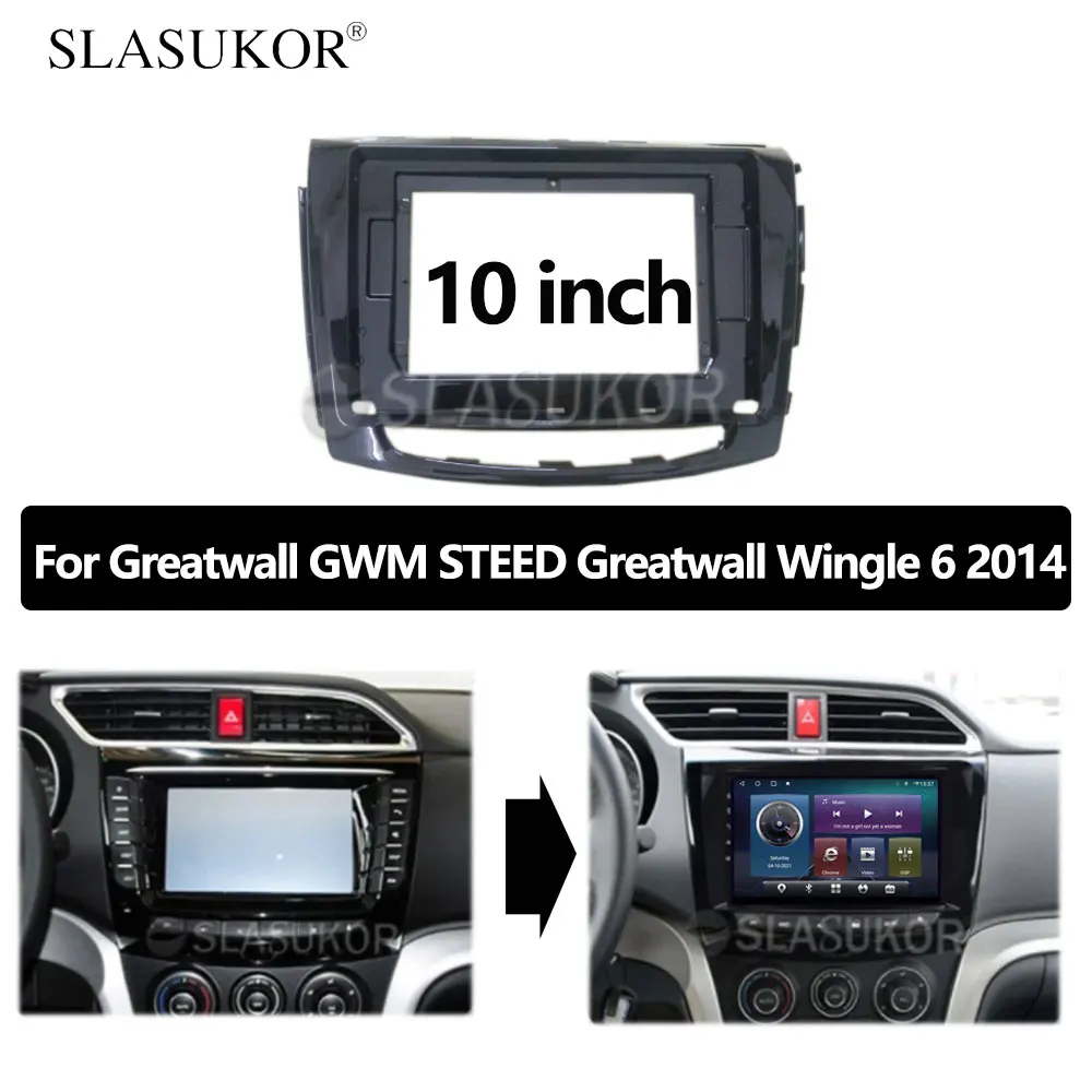 10 INCH Android Car frame Kit Fascia Panel For GREAT WALL WINGLE 6  2014 Frame No Cable Big Screen Radio Frame