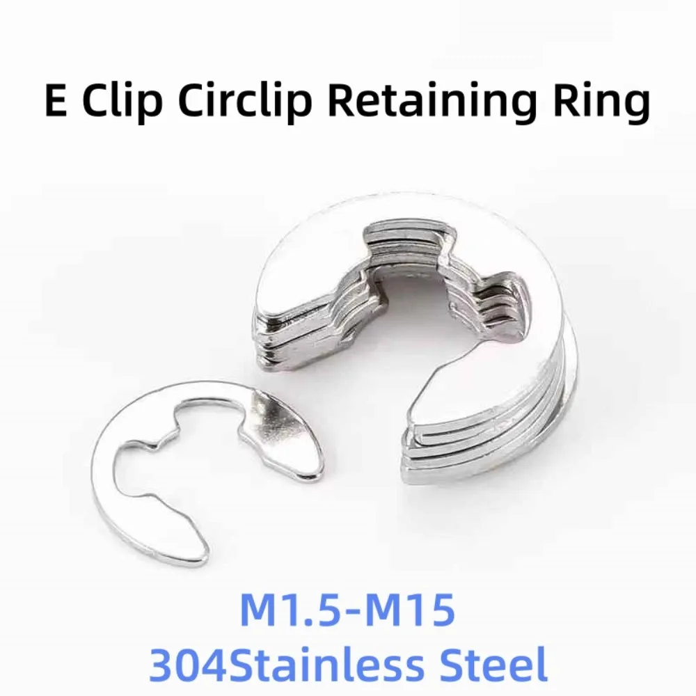 304 SSl E‑Clip Retaining Circlip GB896 Open Snap Washer Ring M1.5‑M15 For Shaft Anti‑Loosening Positioning Assembly Parts