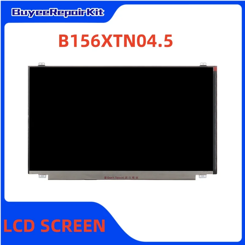 

Original 15.6 Inch B156XTN04.5 LCD Screen Display Panel 1366x768 30pins LCD Panel Glossy 100% Tested Works Well