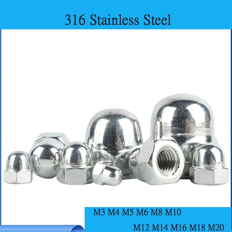 

Hex Cap Nut Domed Nuts For M3 M4 M5 M6 M8 M10 M12 M14 M16 M18 M20 Bolt DIN1587 316 Stainless Steel