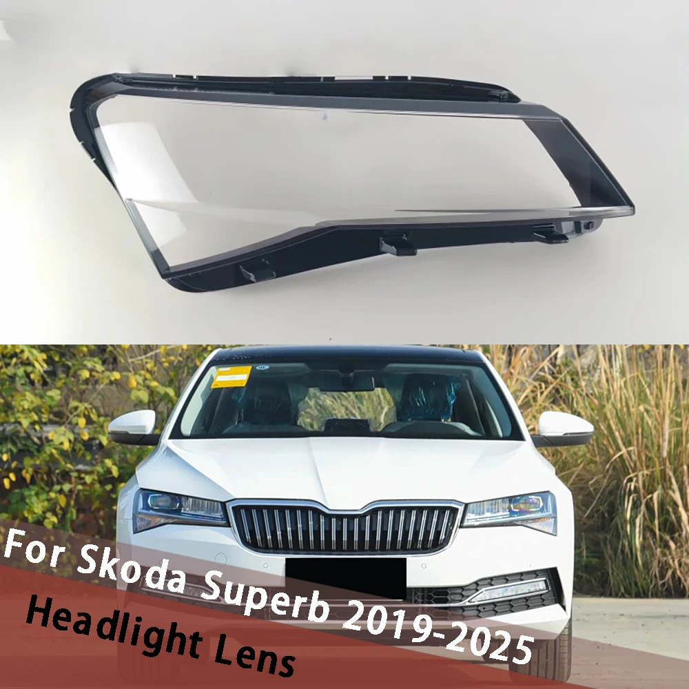 

For Skoda Superb 2019-2025 Headlight Shell Lamp Shade Lens Housing Transparent Headlamp Cover Plexiglass Auto Replacement Parts