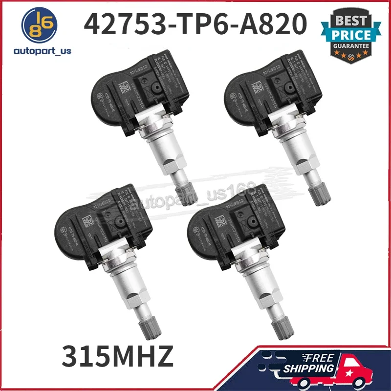 

4PCS 42753-TP6-A820 42753-TP6-A82 42753-TP6-A820-M1 315 MHz TPMS Tire Pressure Monitor Sensor For Honda Accord Crosstour CR-V