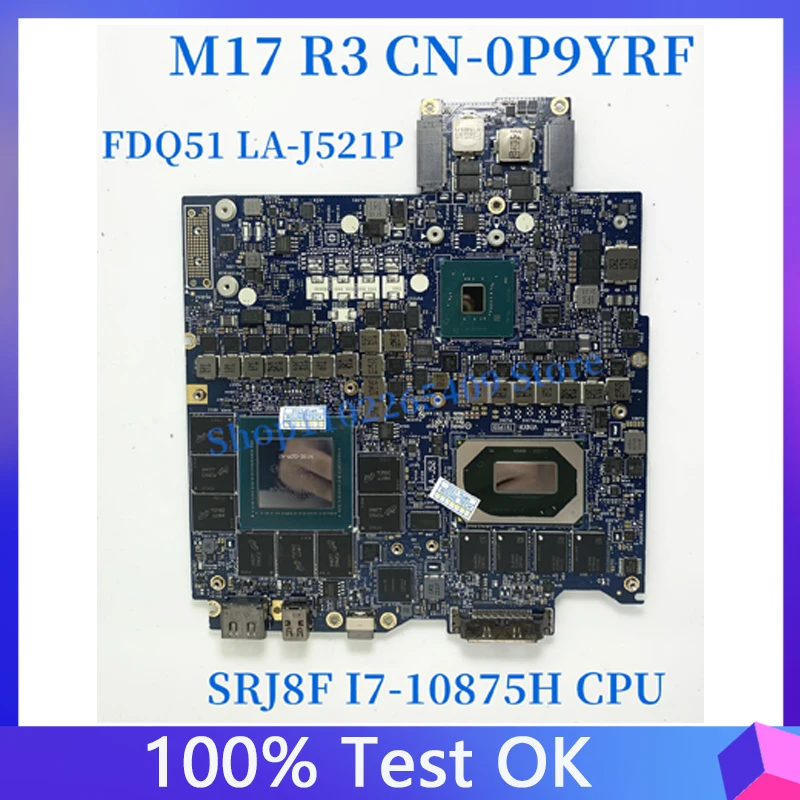 

Материнская плата P9YRF для ноутбука DELL M17 R3 FDQ51 CN-0P9YRF W/ SRJ8F LA-J521P RTX2070 32GB 100% протестирована