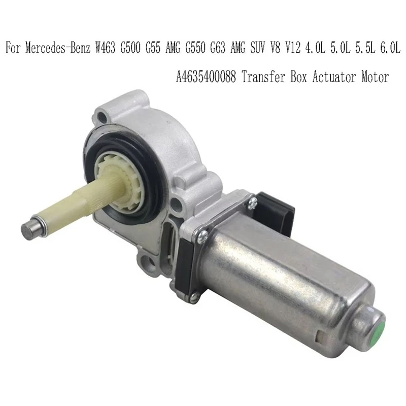 AU05 -A4635400088 Transfer Box Actuator Motor For Mercedes-Benz W463 G500 G55 AMG G550 G63 AMG SUV V8 V12 4.0L 5.0L 5.5L 6.0L