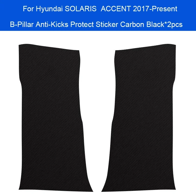 

Car B-Pillar Door Anti-Kick Protect Pad Trunk Anti-Dirty Scratch Resistant Auto Accessory For Hyundai SOLARIS ACCENT 2017-2026