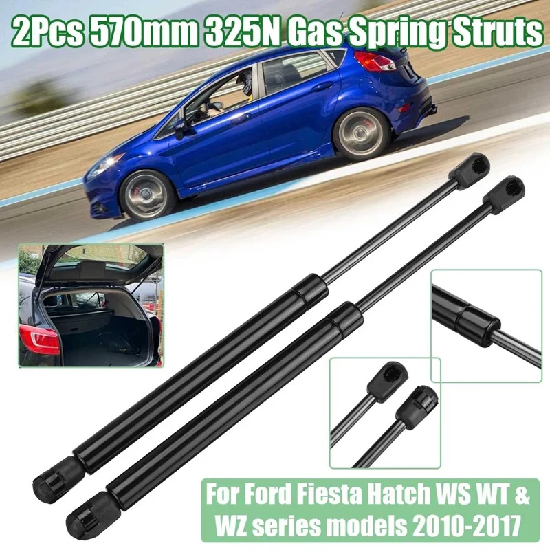 2Pcs Car Tailgate Boot Gas Struts Lift Gas Spring For Ford Fiesta Hatchback WS WT WZ Series Models 2010-2017 570Mm 325N