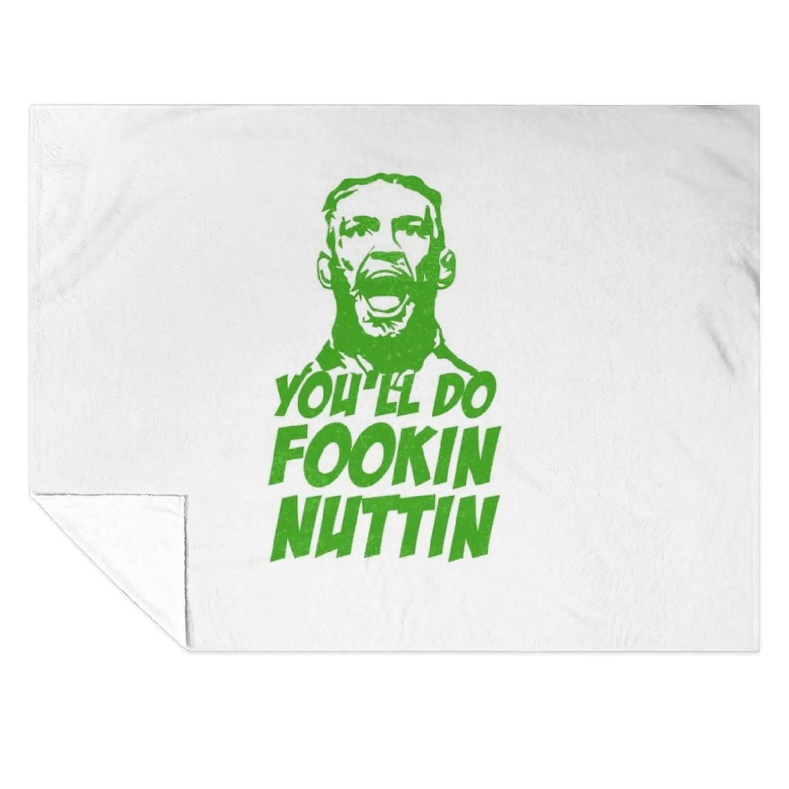 

You'll Do FOOKIN NUTTIN Funny Gift Throw Blanket Winter beds Baby Comforter Blankets