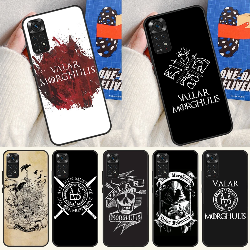 Valar Morghulis Cover For Redmi 9 10 10C 9A 9C 9T K40 K50 Gaming Case For Redmi Note 9 10 11 Pro 10S 11S