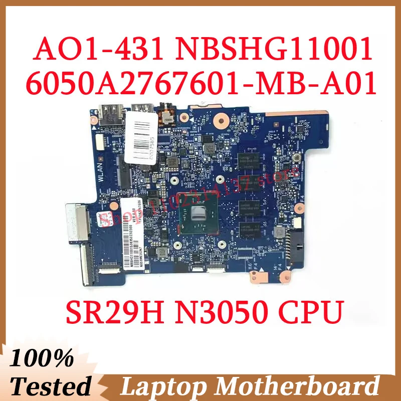 

For Acer AO1-431 6050A2767601-MB-A01 With SR29H N3050 CPU Mainboard NBSHG11001 Laptop Motherboard 100% Fully Tested Working Well